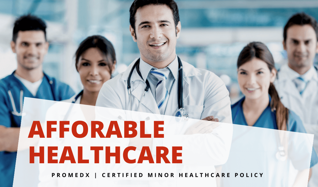 Certified Minor Healthcare Policy | ProMedX